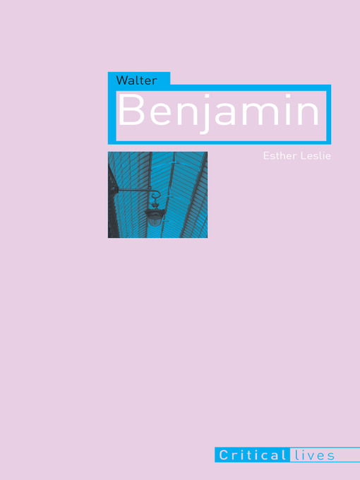 Title details for Walter Benjamin by Esther Leslie - Available